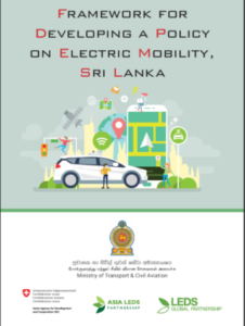 Framework for Developing a Policy on Electric Mobility, Sri Lanka ...